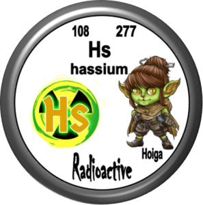 A circular badge displaying the element hassium (Hs) with atomic number 108 and atomic mass 277. It features a cartoon character named Hoiga, styled as a small creature with green skin and brown hair, alongside a radioactive symbol.