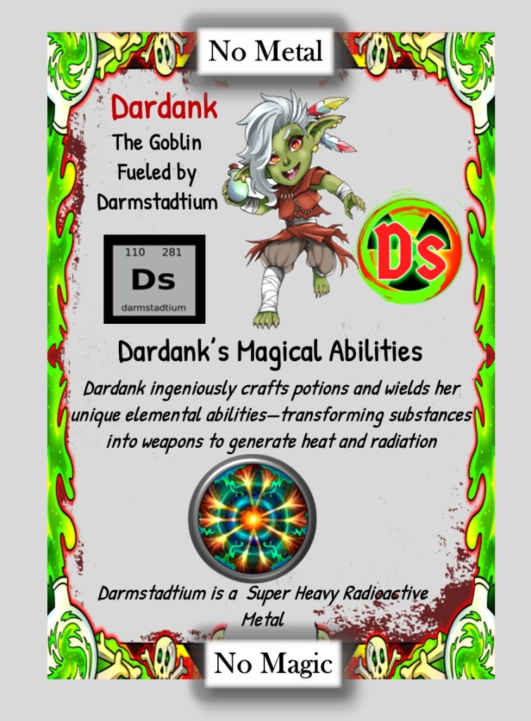 An illustrated character named Dardank, a goblin with green skin and pointed ears, holding a potion. The background features colorful, magical elements, with text describing Dardank's abilities and the metal Darmstadtium.
