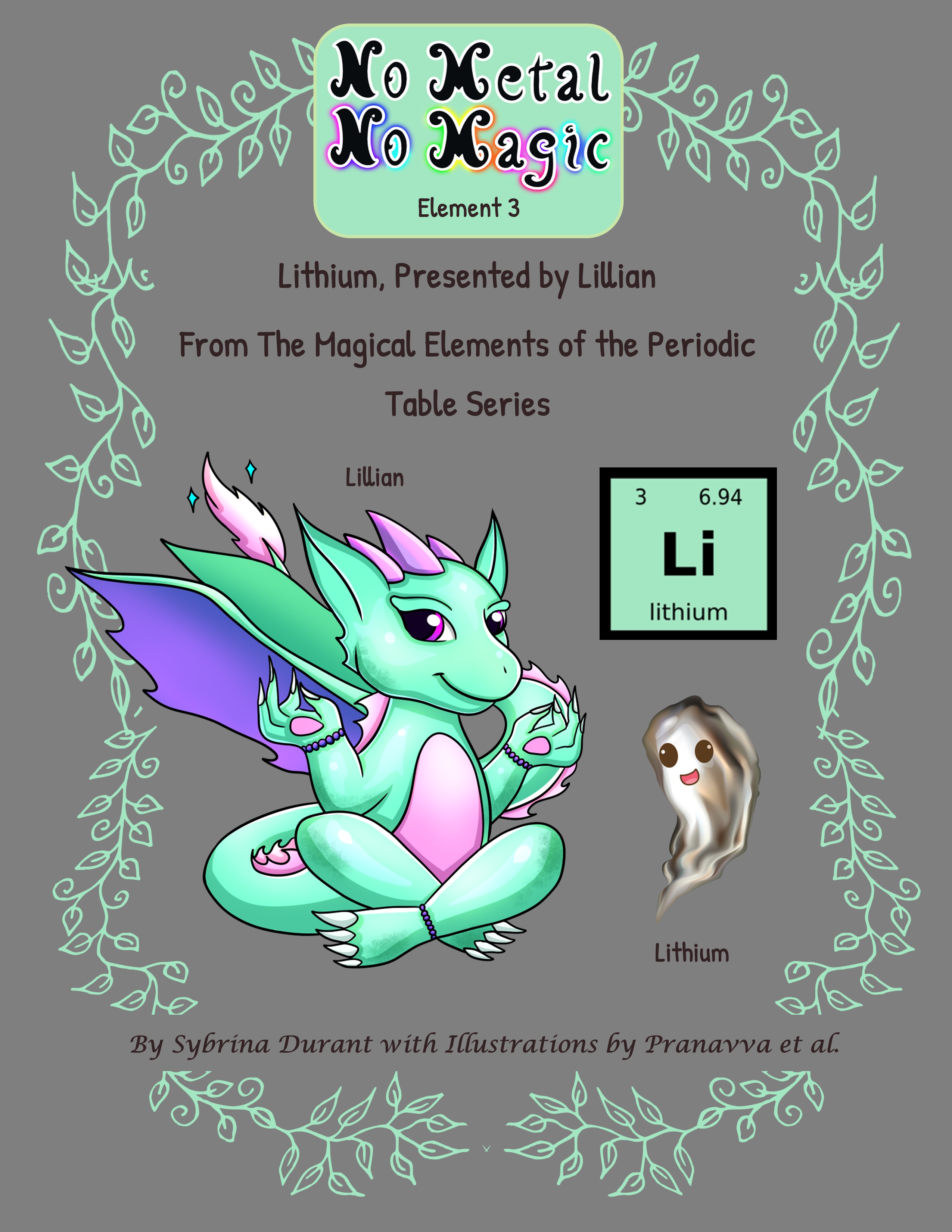 Cover illustration for 'No Metal No Magic' featuring the element Lithium, depicted by a cute, teal dragon character named Lillian, alongside a ghost-like representation of lithium and decorative foliage.
