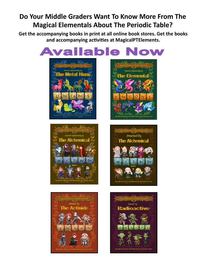 Promotional image for a series of books about the periodic table for middle graders, featuring colorful book covers with magical themes, including unicorns, dragons, wizards, knights, and goblins. Text encourages purchase and participation in accompanying activities.